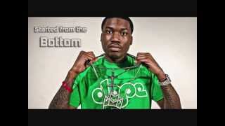 Meek Mill - Started From The Bottom [Freestyle]