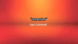 Kari Kimmel - Remember