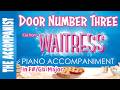 Door Number Three Cut From Waitress By Sara Bareilles Piano Accompaniment Karaoke Lyrics In CC
