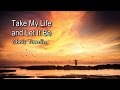 Take My Life and Let It Be - Chris Tomlin [with lyrics]