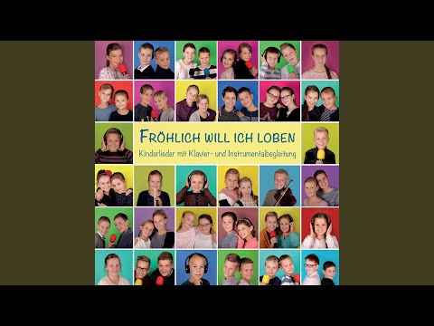 Fröhlich will ich loben