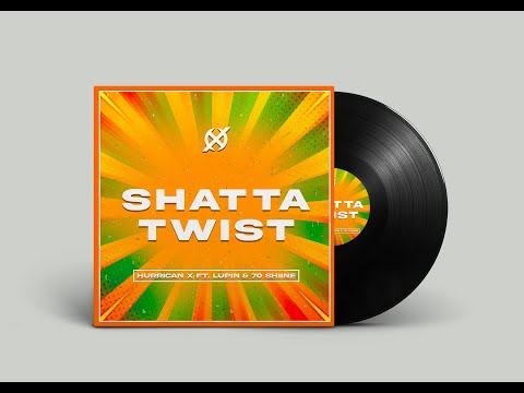 HURRICAN X - SHATTA TWIST ft. LUPIN & 70SHIINE (Lyrics Video)
