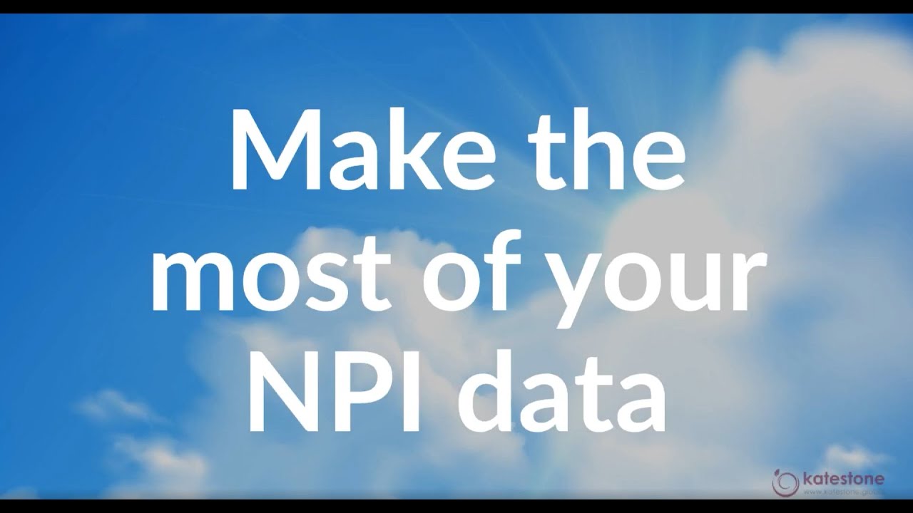 Make the most of your NPI data