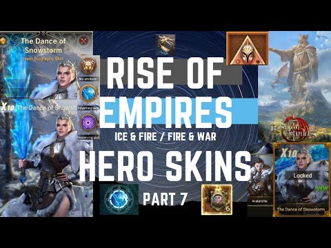 Hero Skins Part 7 - The Dance of Snowstorm - Rise of Empires Ice & Fire