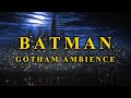 BATMAN (1989) Gotham Ambience, Rain and Soundtrack | One hour Ambient