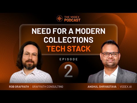 What a Modern Collections Tech Stack Should Look Like | The Vodex Podcast | Episode 2