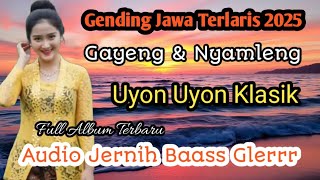 Download lagu GENDING JAWA UYON UYON KLASIK PALING NYAMLENG FULL ALBUM AUDIO JERNIH BASS GLERR PENGHANTAR TIDUR mp3