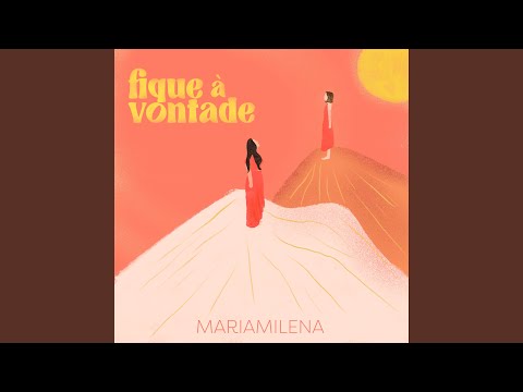 Fique À Vontade - MARIAMILENA