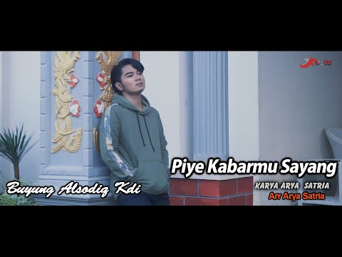 BUYUNG KDI PIYE KABARMU SAYANG CIPT ARYA SATRIA