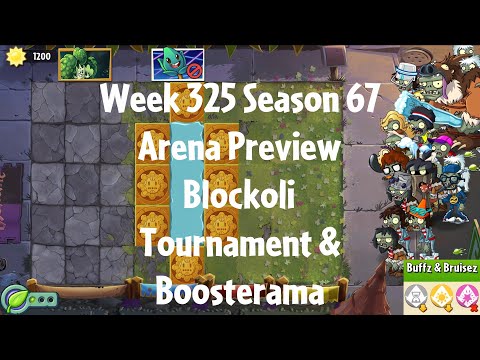 PvZ2 Arena Preview - Week 325 Season 67 - Blockoli Tournament & Boosterama - Gameplay