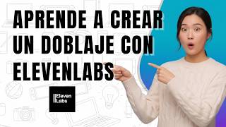Cómo crear un doblaje en ElevenLabs paso a paso (2026)