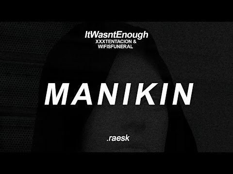 XXXTENTACION - MANIKIN ft. WifisFuneral (Subtitulado al Español)
