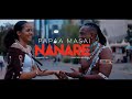 NANARE  - PAPAA MASAI (OFFICIAL VIDEO)