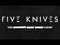 Five Knives - The Rising (Audio) 