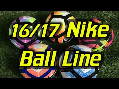 Nike 2016/17 Soccer Ball/Football Line Review