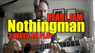 Pearl Jam Nothingman Lesson