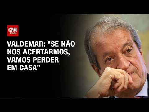 “Se não nos acertarmos, vamos perder em casa”, diz Valdemar Costa Neto | HORA H