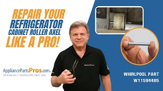 How to Replace Whirlpool/KitchenAid/Maytag Refrigerator Cabinet Roller Axle W11594405