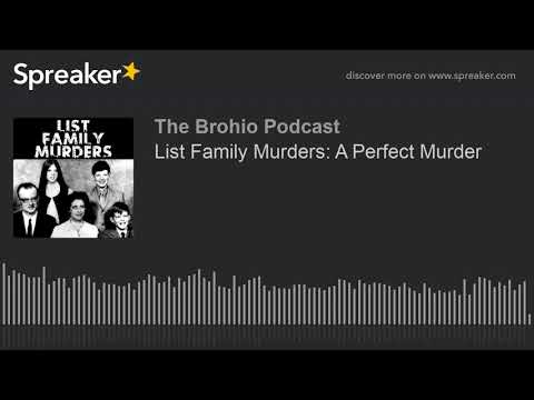 List Family Murders: A Perfect Murder