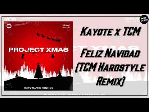 Kayote x TCM - Feliz Navidad (TCM Hardstyle Version)