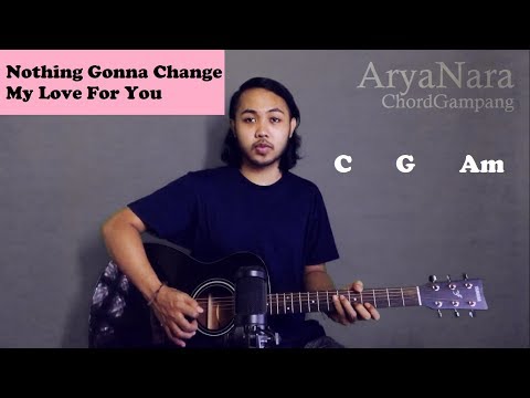 download lagu mp3 mp4 Chord Gitar Nothing Gonna Change My Love For You, download lagu Chord Gitar Nothing Gonna Change My Love For You gratis, unduh video klip Chord Gitar Nothing Gonna Change My Love For You