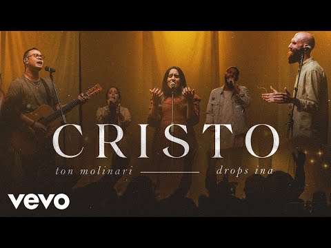 Ton Molinari, Drops INA - Cristo (Ao Vivo)