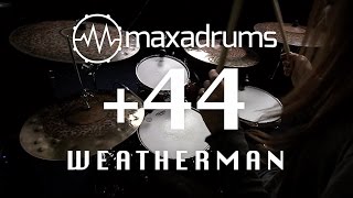+44 - WEATHERMAN (Drum Cover)