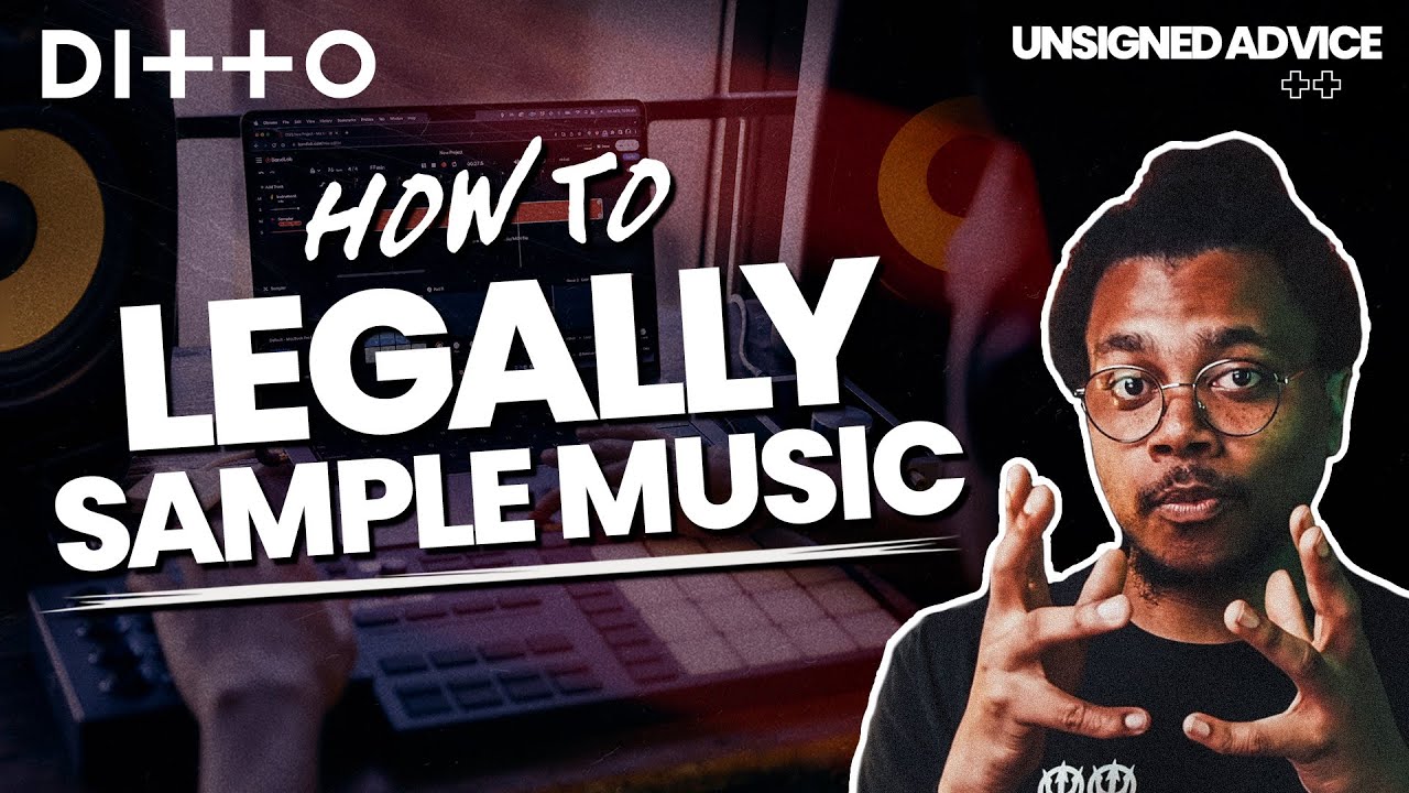 How to Sample Music LEGALLY | A Guide to Clearing Samples Ready for Release | Ditto Music