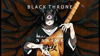 Black Throne【鳴女】NAKIME  (Official Audio)