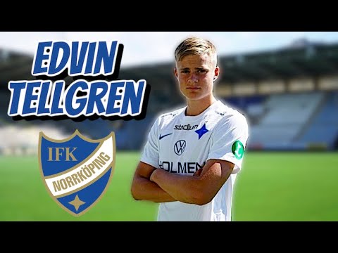 Edvin Tellgren • IFK Norrköping • Highlights Video (Goals, Assists, Skills)