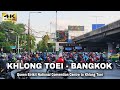 [4K] Walking Khlong Toei Area Bangkok | Rama 4 Road | Thailand 2023