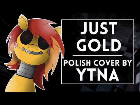 ◄ MandoPony- Just Gold (Polish cover by Ytna)