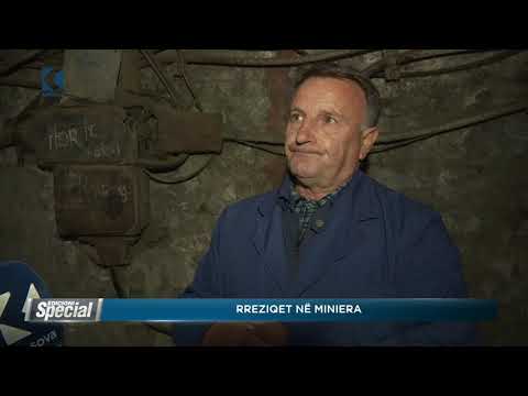 Sa e rrezikshme është puna e një minatori? - Klan Kosova