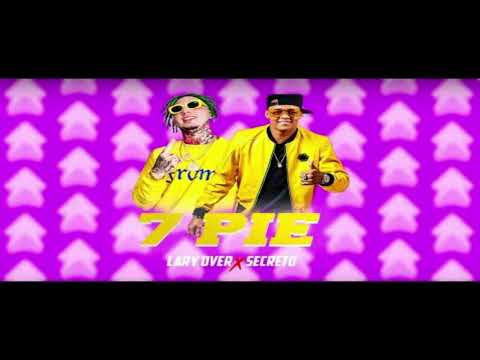 7 Pies - Secreto El Famoso Biberon Ft. Lary Over (Audio Official) (2019)