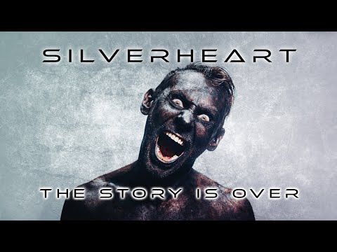 SILVERHEART - The Story is Over (Official Music Video)