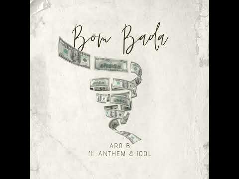 Aro_B - Bom Bada ft. Anthem & JOOL