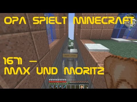 Opa spielt Minecraft 1671 – Max und Moritz