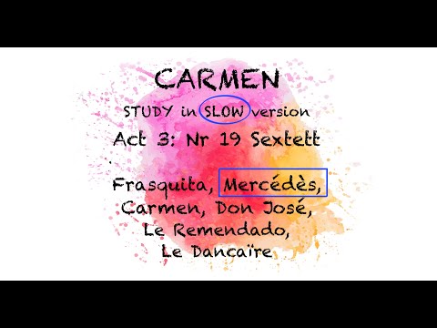 STUDY Carmen: Act 3/19 Sextet | SLOW version | MERCEDES HIGHLIGHTED | Opera Study Karaoke