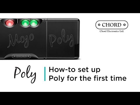How-to set up Poly for the first time | Chord Electronics - Tutorial