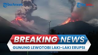 BREAKING NEWS: Gunung Lewotobi Laki-laki di NTT Erupsi, Dentuman Keras Buat Warga Panik