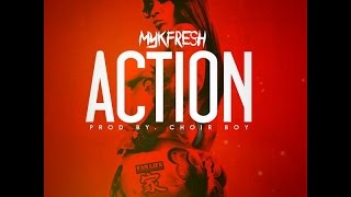MykFresh - Action (Prod. By Choir Boi) [Ghetto Gumbo]