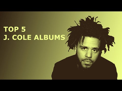 Top 5 J. Cole Albums