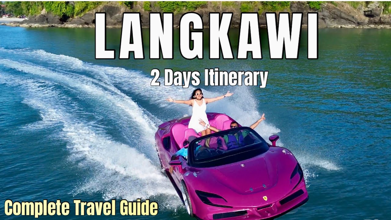 Langkawi Travel Guide with 2 Days Itinerary and Best Hotels to Stay | KL to Langkawi Flight