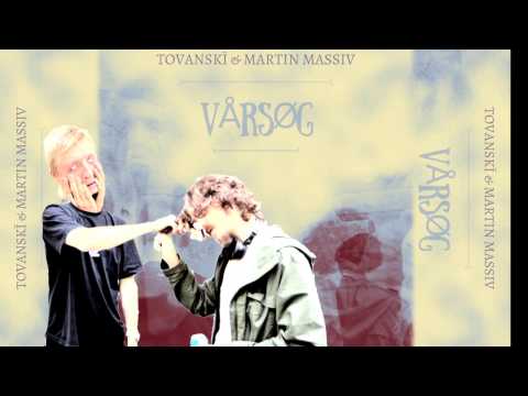 TOVANSKÏ & Martin Massiv - VÅRSØG