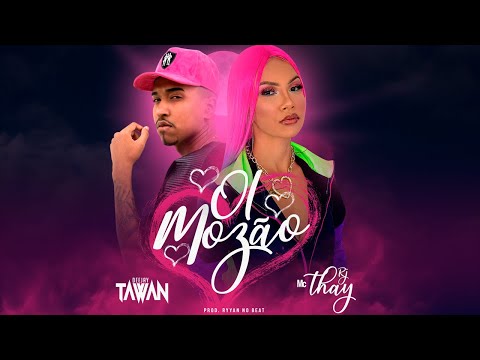 Oi Mozão - DJ Tawan & MC Thay RJ (Prod. Ryyan no Beat)