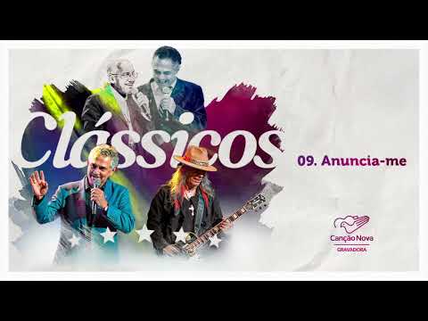 09 - Anuncia me | Diácono Nelsinho Corrêa & Boy | Clássicos