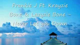 Frankie J - Never Let You Down