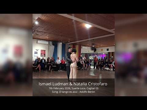 Ismael Ludman & Natalia Cristofaro – El Tango es Azul (Adolfo Berón) | Suerte Loca Cagliari 2026