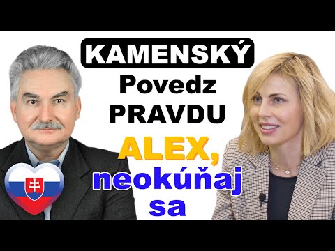 KAMENSKÝ Povedz PRAVDU - ALEX, neokúňaj sa | Alexandra Pabišová
