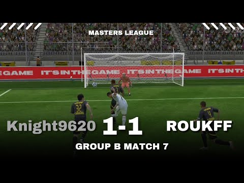 Masters League Group B Match 7 | Knight9620 1-1 ROUKFF | On 23/05/25